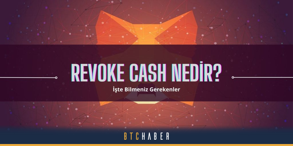 revoke-cash-nedir-ve-nas-l-kullan-l-r-btchaber